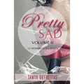 Pretty Sad Volume 2 - Paperback