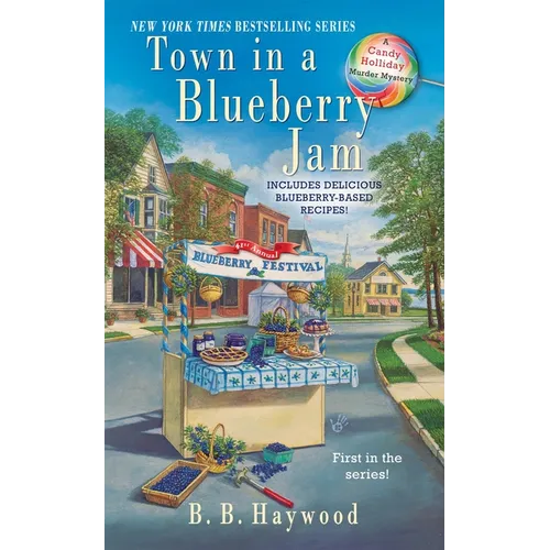 Town in a Blueberry Jam: Town in a Blueberry Jam: A Candy Holliday Murder Mystery - Mass Market Paperbound