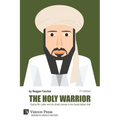 The Holy Warrior: Osama Bin Laden and his Jihadi Journey in the Soviet-Afghan War - 2nd Edition - Paperback