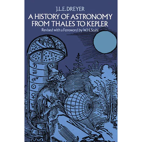 A History of Astronomy from Thales to Kepler - Paperback