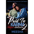 Paid in Karma 2: Deadly Obsession - Paperback