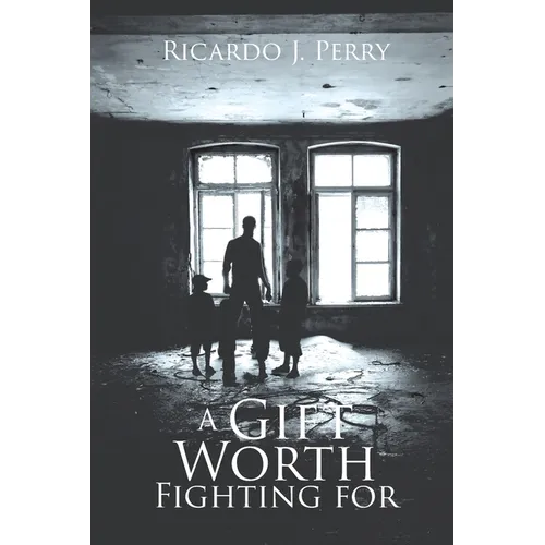 A Gift Worth Fighting For - Paperback