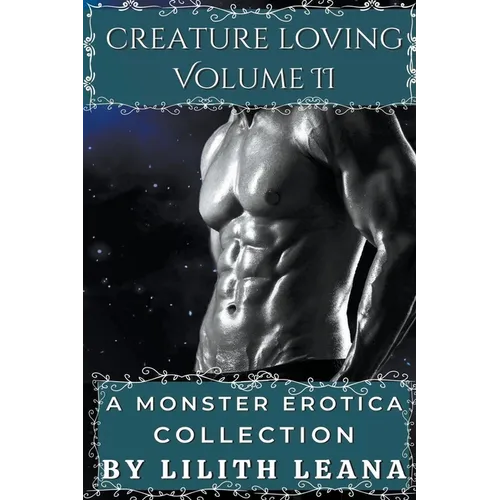 Creature Loving Volume 2: A Monster Erotica Collection - Paperback