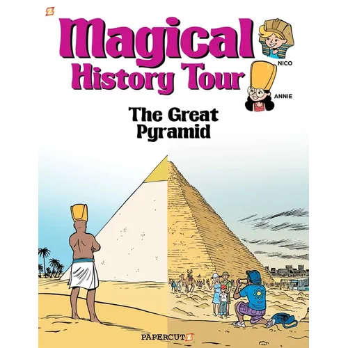 Magical History Tour Vol. 1: The Great Pyramid: The Great Pyramid - Hardcover