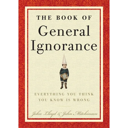 The Book of General Ignorance - Hardcover