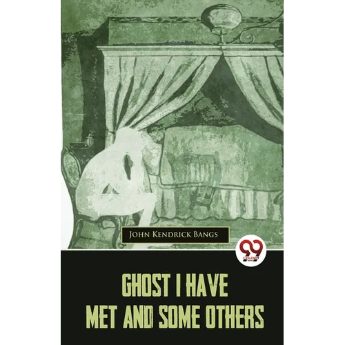 Ghost I Have Met And Some Others - Paperback