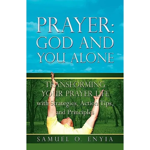 Prayer: God and You Alone - Paperback