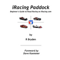iRacing Paddock: Beginner's Guide to Road Simracing on iRacing.com - Paperback