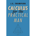 Calculus for the Practical Man - Hardcover