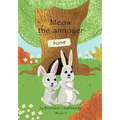 Meow the annoyer!: He also has a brother - Paperback