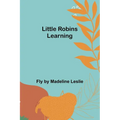 Little Robins Learning - Paperback
