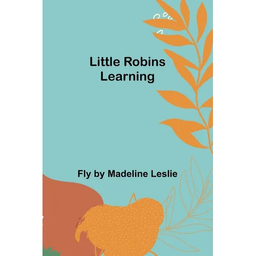 Little Robins Learning - Paperback