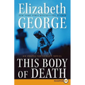 This Body of Death: An Inspector Lynley Novel - Paperback