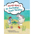 Ranch Hero 3: An Australian Beach Vacation - Hardcover
