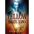 Yellow Bird's Song - Hardcover