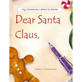 Dear Santa: Letters to Santa Claus; Christmas Letters to Santa in All Departments; Letters from Santa in all Departments;Christmas - Paperback