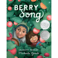 Berry Song (Caldecott Honor Award Winner) - Hardcover