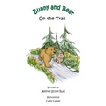 Bunny & Bear On the Trail - Paperback