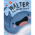 Walter the Whale Shark: And His Teeny Tiny Teeth - Paperback