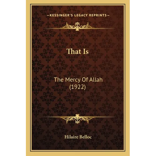 That Is: The Mercy Of Allah (1922) - Paperback
