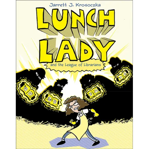 Lunch Lady 2: Lunch Lady and the League of Librarians - Hardcover