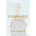 Forward, A Madison Story - Paperback