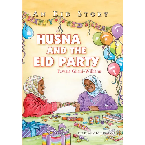 Husna and the Eid Party: An Eid Story - Paperback