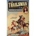 The Trailsman #366: The Trailsman #366: Mountains of No Return - Mass Market Paperbound