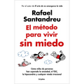El Método Para Vivir Sin Miedo / The Method to Live Fearlessly - Paperback