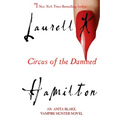Circus of the Damned: An Anita Blake, Vampire Hunter Novel - Paperback