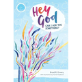 "Hey God, can I ask you something?" - Paperback