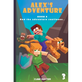 Alex's Adventure Book 3: And the Adventure Continues - Paperback