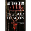 The Good Deacon: A Psychological Thriller - Paperback