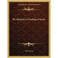 The Business of Trading in Stocks - Paperback