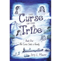 The Curse of the Tribe: Book One: the Curse Seeks a Family - Hardcover