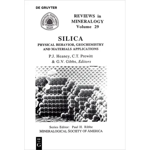 Silica: Physical Behavior, Geochemistry, and Materials Applications - Paperback