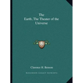 The Earth, The Theater of the Universe - Paperback