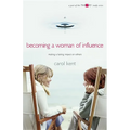 Becoming A Woman of Influence - Paperback