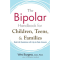 The Bipolar Handbook for Children, Teens, and Families: Real-Life Questions with Up-to-Date Answers - Paperback