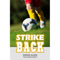 Strike Back: The Soccer Series #2 - Paperback