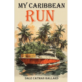My Caribbean Run - Paperback