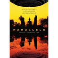 Parallels: Ancient Insights into Modern UFO Phenomena - Paperback