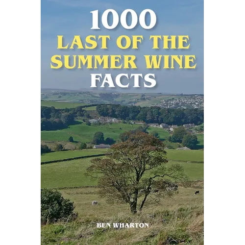 1000 Last of the Summer Wine Facts - Paperback