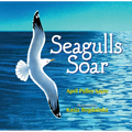 Seagulls Soar - Hardcover