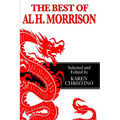 The Best of Al H. Morrison: Selected and Edited by Karen Christino - Paperback