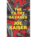 The Filthy Savages - Paperback
