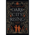 Dark City Rising: Medicine, magic and power collide in this sweeping Georgian historical fantasy - Paperback