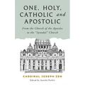One, Holy, Catholic, and Apostolic: From the Church of the Apostles to the "Synodal" Church - Paperback