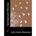 Apologia Pro Vita Sua - Paperback