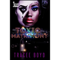 Toxic Matrimony - Paperback